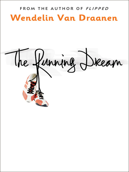 Title details for The Running Dream by Wendelin Van Draanen - Wait list